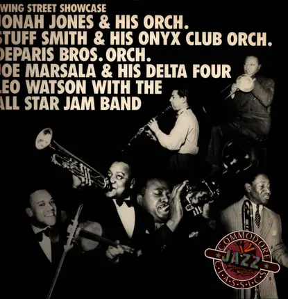 Jonah Jones And His Orchestra , Stuff Smith And His Onyx Club Boys , De Paris Brothers Orchestra , - Swing Street Showcase