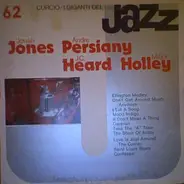 Jonah Jones / André Persiany / J.C. Heard / Major Holley - I Giganti Del Jazz Vol. 62