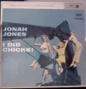 7inch Vinyl Single - Jonah Jones - I Dig Chicks ! , Part 3