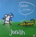 12inch Vinyl Single - Jonah - Shhhht... Listen!!