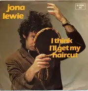 Jona Lewie - I Think I'll Get My Haircut