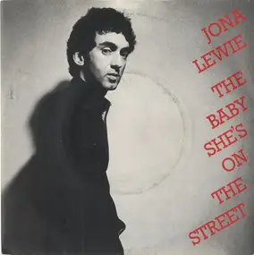 Jona Lewie - The Baby, She's On The Street