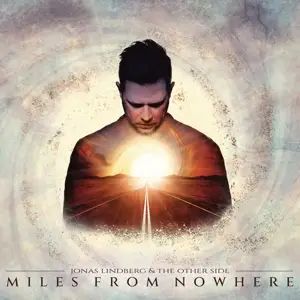 Jonas & The Oth Lindberg - Miles From..
