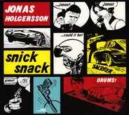 Jonas Holgersson - Snick Snack