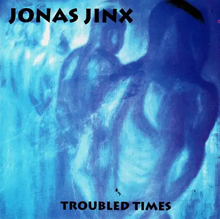 Jonas Jinx - Troubled Times