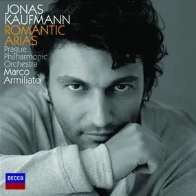 Jonas Kaufmann - Romantic Arias