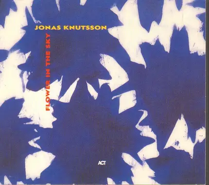 Jonas Knutsson - Flower in the Sky