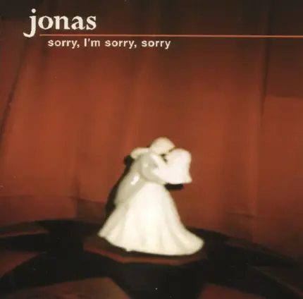 Jonas - Sorry, I'm Sorry, Sorry