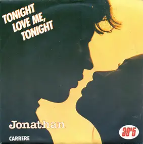 Jonathan - Tonight Love Me, Tonight