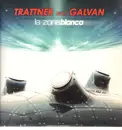 12inch Vinyl Single - Jonathan Trattner & Bryan Galvan - La Zona Blanca