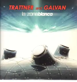 Jonathan Trattner & Bryan Galvan - La Zona Blanca