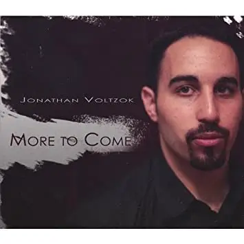 Jonathan Voltzok - More To Come