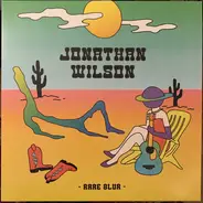 Jonathan Wilson - Rare Blur