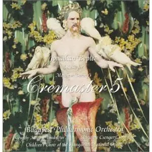 Jonathan Bepler - The Budapest Philharmonic Orchestra - Music For Matthew Barney's Cremaster 5
