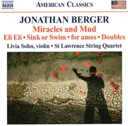 CD - Jonathan Berger , Livia Sohn · St. Lawrence String Quartet - Miracles And Mud / Eli Eli · Sink Or Swim · For Amos · Doubles