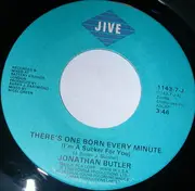 7inch Vinyl Single - Jonathan Butler - There's One Born Every Minute (I'm A Sucker For You)