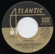 7inch Vinyl Single - Jonathan Edwards / Danny O'Keefe - Sunshine / Good Time Charlie's Got The Blues