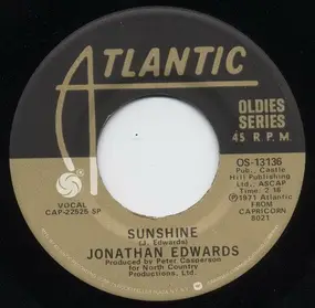 Jonathan Edwards - Sunshine / Good Time Charlie's Got The Blues