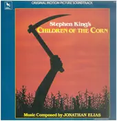 Jonathan Elias - Stephen King's Children Of The Corn (Original Motion Picture Soundtrack)