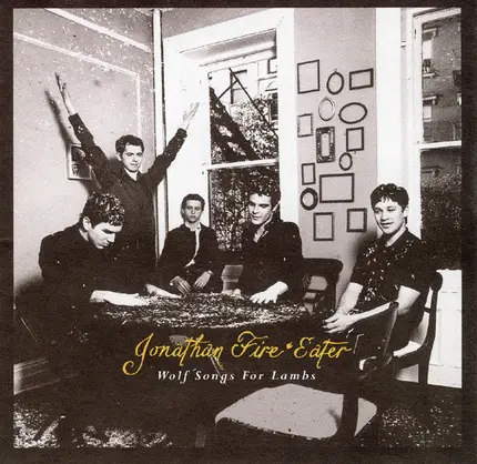 Jonathan Fire*Eater - Wolf Songs for Lambs