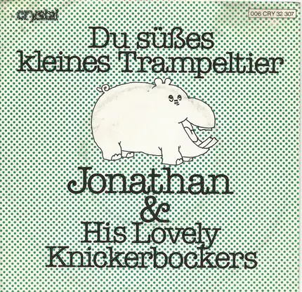 Jonathan & His Lovely Knickerbockers - Du Süsses Kleines Trampeltier