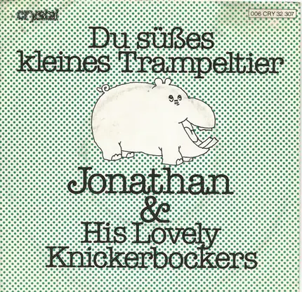 Jonathan & His Lovely Knickerbockers - Du Süßes Kleines Trampeltier