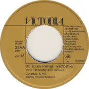 7inch Vinyl Single - Jonathan & His Lovely Knickerbockers - Du Süsses Kleines Trampeltier