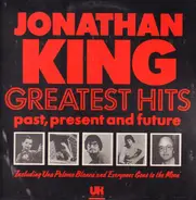 Jonathan King - Greatest Hits - Past, Present And Future