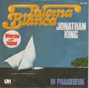 7inch Vinyl Single - Jonathan King - Paloma Blanca