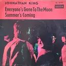 7inch Vinyl Single - Jonathan King - Everyone's Gone To The Moon