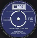 7inch Vinyl Single - Jonathan King - Everyone's Gone To The Moon