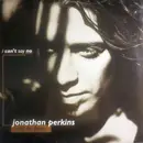 12inch Vinyl Single - Jonathan Perkins And The Flame - I Can't Say No