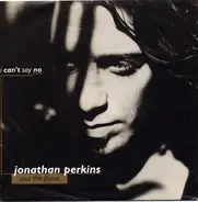 Jonathan Perkins And The Flame - I Can't Say No