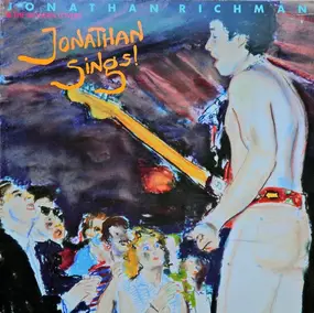 Jonathan Richman - Jonathan Sings!