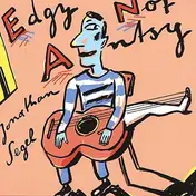 Jonathan Segel - Edgy Not Antsy