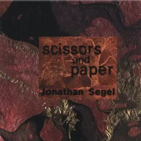 Jonathan Segel - Scissors and Paper