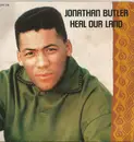 7inch Vinyl Single - Jonathan Butler - Heal Our Land