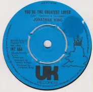 Jonathan King - You're The Greatest Lover