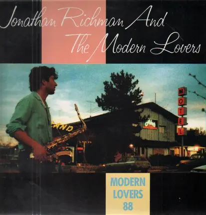 Jonathan Richman & The Modern Lovers - Modern Lovers '88