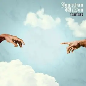 Jonathan Wilson - Fanfare