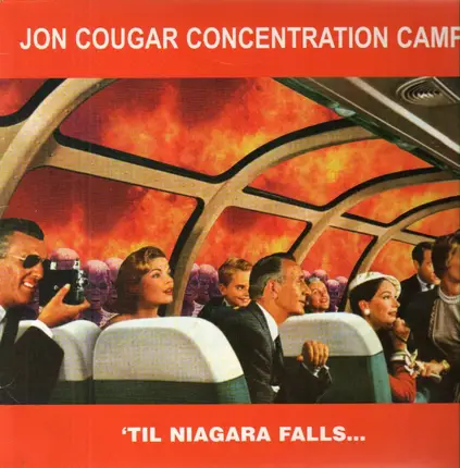 Jon Cougar Concentration Camp - Til Niagara Falls