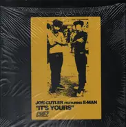 Jon Cutler Feat. E-Man - It's Yours