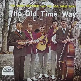 The Jones Brothers - The Old Time Way