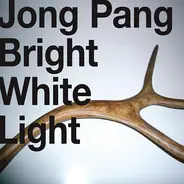 Jong Pang - Bright White Light