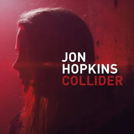 Jon Hopkins - Collider