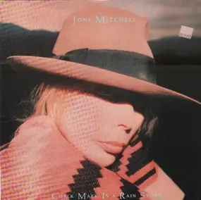 Joni Mitchell - Chalk Mark in a Rain Storm