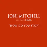 12inch Vinyl Single - Joni Mitchell Featuring Seal - How Do You Stop - Promo