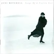CD - Joni Mitchell - Songs Of A Prairie Girl