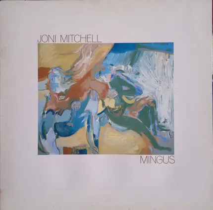 Joni Mitchell - Mingus