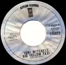 7inch Vinyl Single - Joni Mitchell - Big Yellow Taxi - Specialty Pressing
